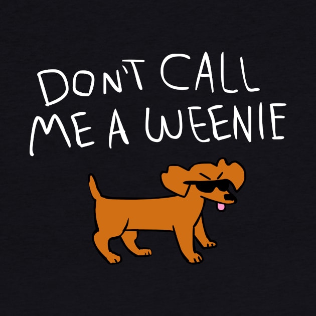 Don't Call Me a Weenie (Version 2) by sky665